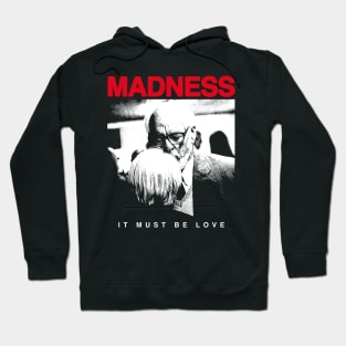 It Must Be Love Hoodie